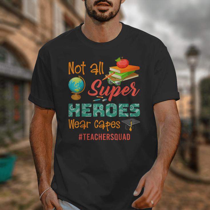 Teacher Not All Superheroes Wear Capes Teacher Squad Unisex T-Shirt, funny design Teacher Not All Superheroes Wear Capes Teacher Squad Unisex T-Shirt, funny design