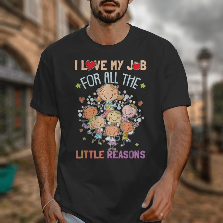 Teacher Teaching I Love My Job For All The Little Reasons Unisex T-Shirt, funny design Teacher Teaching I Love My Job For All The Little Reasons Unisex T-Shirt, funny design