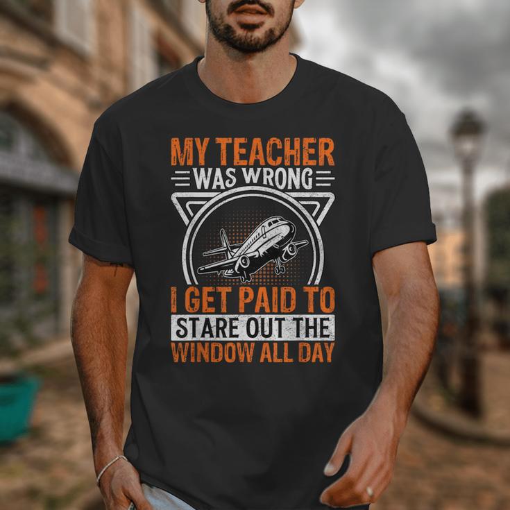My Teacher Was Wrong I Get Paid To Stare Out The Window Unisex T-Shirt, funny design