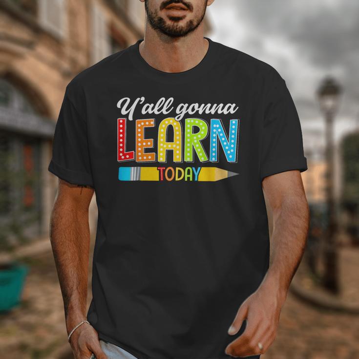 Teacher Y'All Gonna Learn Today First Day Of School Unisex T-Shirt, funny design Teacher Y'All Gonna Learn Today First Day Of School Unisex T-Shirt, funny design