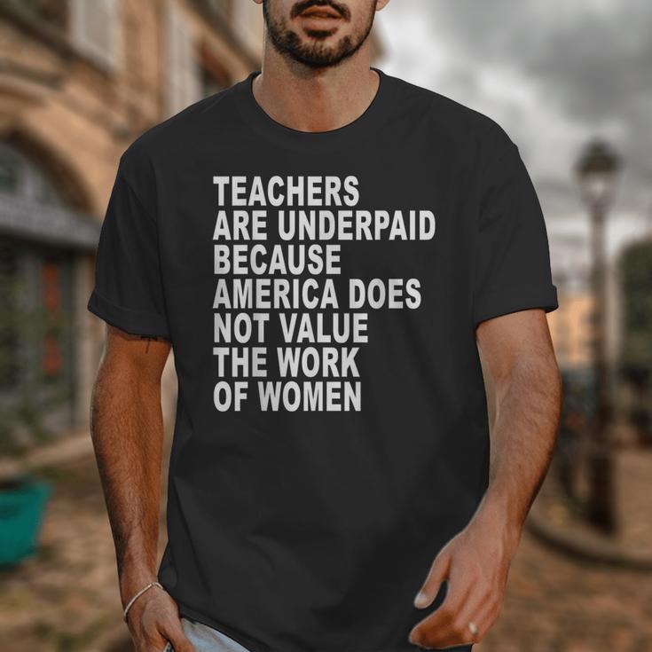 Teachers Are Underpaid Because America Does Not Value Men Women Unisex T-Shirt, funny design Teachers Are Underpaid Because America Does Not Value Men Women Unisex T-Shirt, funny design