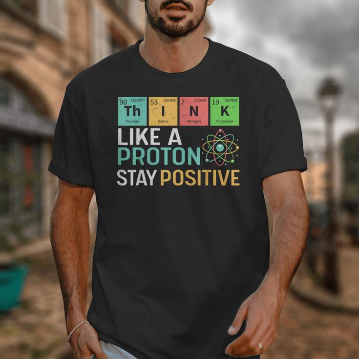 Think Like A Proton Stay Positive Science Teacher Unisex T-Shirt, Science Teacher Gifts, funny design Think Like A Proton Stay Positive Science Teacher Unisex T-Shirt, Science Teacher Gifts, funny design