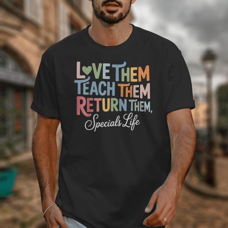 Women Teach Them Love Them Return Them Specials Teacher Life Unisex T-Shirt, funny design Women Teach Them Love Them Return Them Specials Teacher Life Unisex T-Shirt, funny design