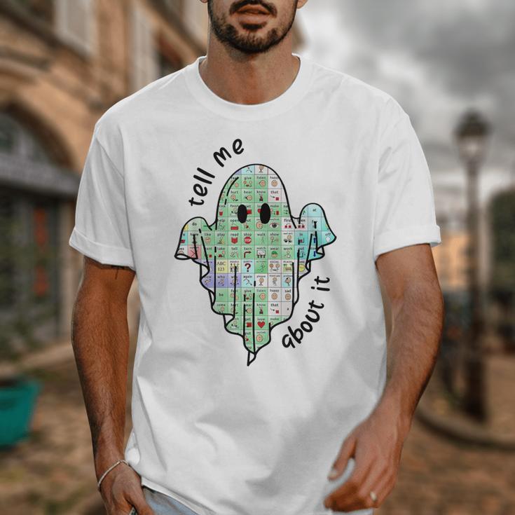AAC Ghost Tell Me About It Speech Pathology AAC Sped Teacher Unisex T-Shirt, funny design AAC Ghost Tell Me About It Speech Pathology AAC Sped Teacher Unisex T-Shirt, funny design