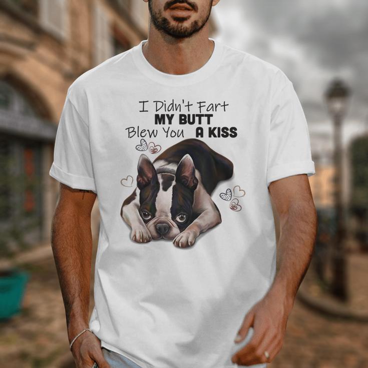 Boston Terrier Shirt I Didn't Fart My Butt Blew You A Kiss Unisex T-Shirt, funny design