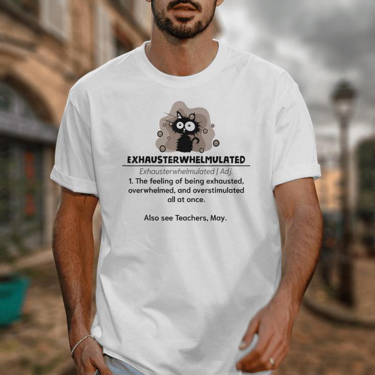 Cat Exhausted Teacher Exhausterwhelmulated Definition Unisex T-Shirt, funny design Cat Exhausted Teacher Exhausterwhelmulated Definition Unisex T-Shirt, funny design