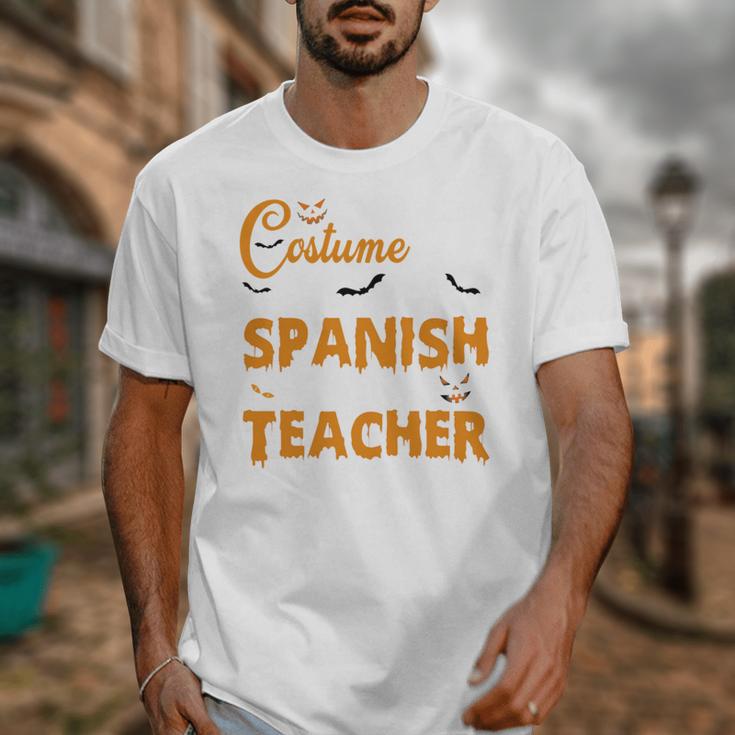 I Don't Need A Costume I'm A Spanish Teacher Halloween Unisex T-Shirt, funny design