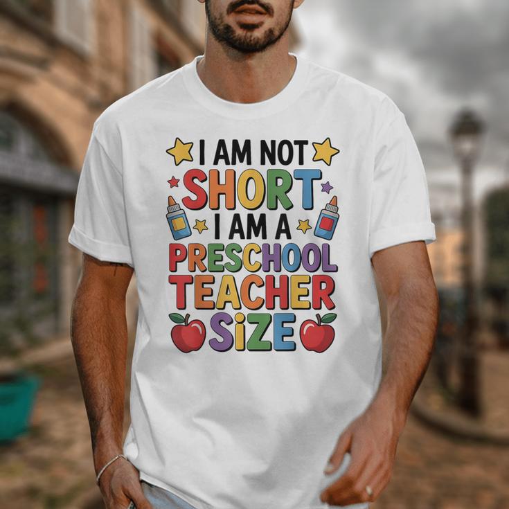 I'm Not Short I'm A Preschool Teacher Size Quote Women Unisex T-Shirt, funny design I'm Not Short I'm A Preschool Teacher Size Quote Women Unisex T-Shirt, funny design