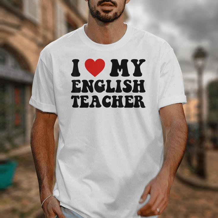 I Love My English Teacher Heart English Language Teachers For Men Women Kids Unisex T-Shirt, English Teacher Gifts, funny design