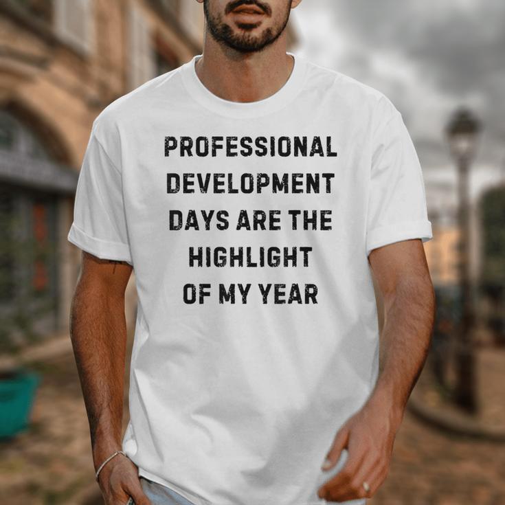 Professional Development Days Teacher Lie Party Unisex T-Shirt, funny design Professional Development Days Teacher Lie Party Unisex T-Shirt, funny design