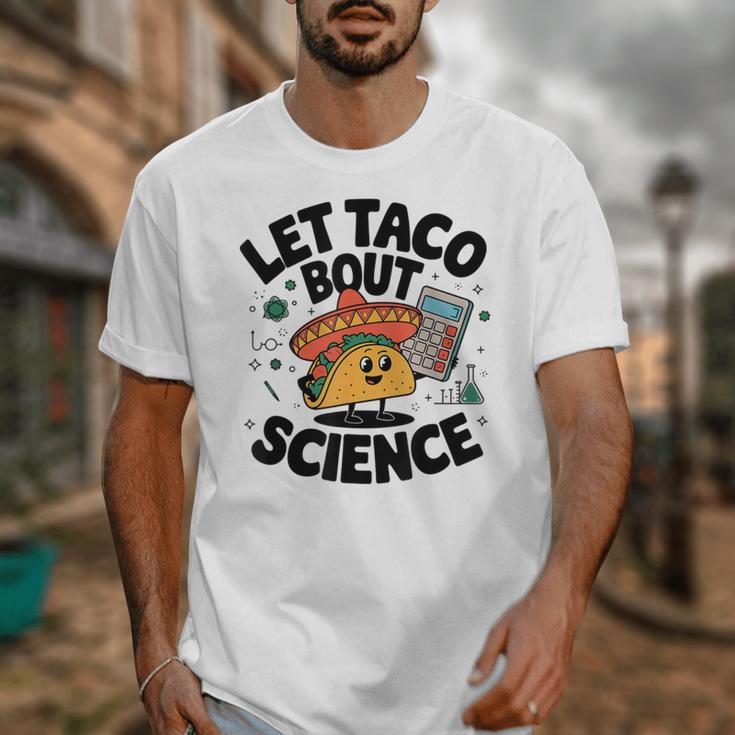 Lets Tacos Bout Science Scientist Teacher Unisex T-Shirt, Science Teacher Gifts, funny design Lets Tacos Bout Science Scientist Teacher Unisex T-Shirt, Science Teacher Gifts, funny design