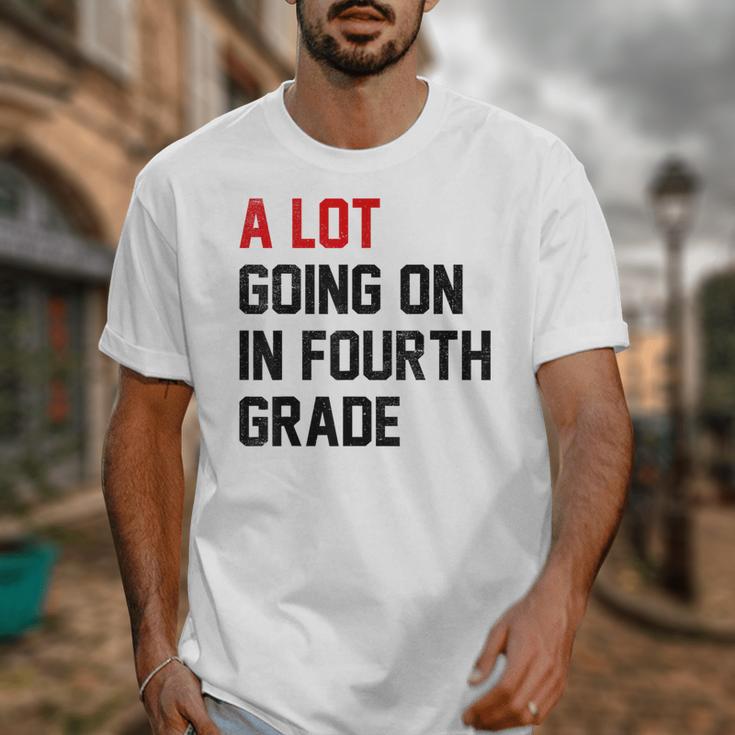 Teacher A Lot Going On In Fourth Grade Back To School Unisex T-Shirt, funny design Teacher A Lot Going On In Fourth Grade Back To School Unisex T-Shirt, funny design
