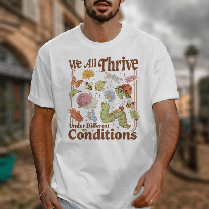 We All Thrive Under Different Conditions SPED Teacher Unisex T-Shirt, funny design