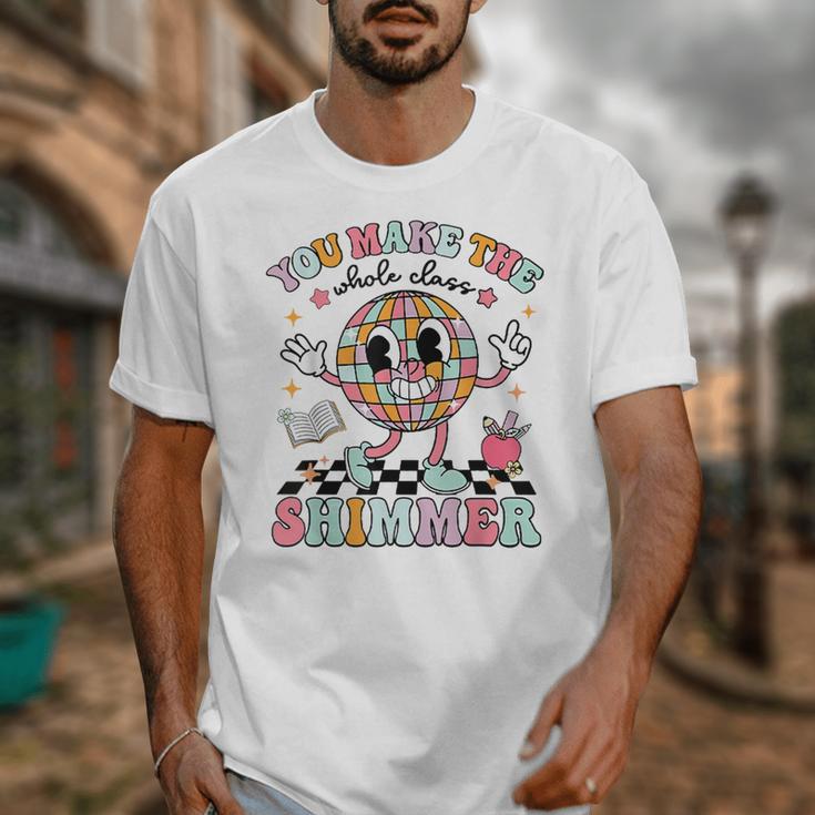 You Make The Whole Class Shimmer Teacher Era Back To School Unisex T-Shirt, funny design You Make The Whole Class Shimmer Teacher Era Back To School Unisex T-Shirt, funny design