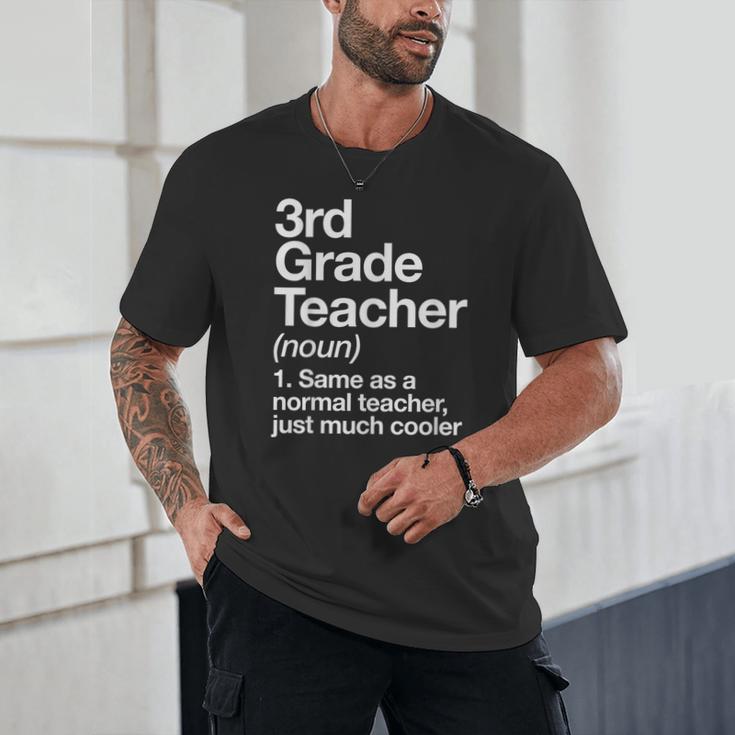 3rd Grade Teacher Definition Back To School First Day Unisex T-Shirt, novelty gifts, funny gifts 3rd Grade Teacher Definition Back To School First Day Unisex T-Shirt, novelty gifts, funny gifts