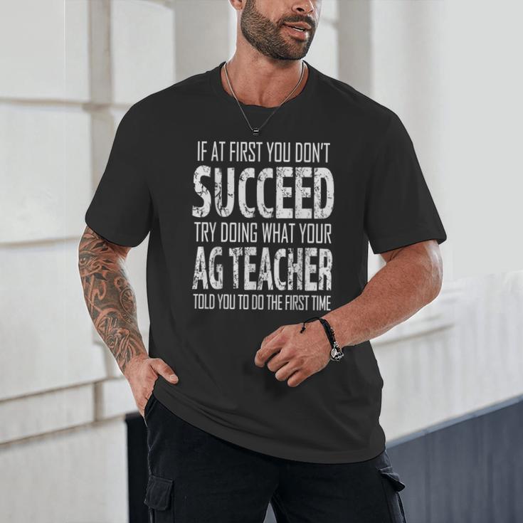 AG Teacher Shirt If At First You Don't Succeed Agriculture Unisex T-Shirt, novelty gifts, funny gifts