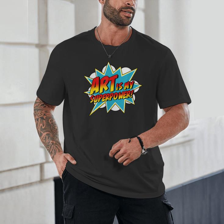 Art Is My Superpower Comic Artist Art Teacher Superhero Unisex T-Shirt, novelty gifts, funny gifts