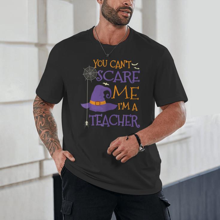 You Can't Scare Me I'm A Teacher For Men Women Unisex T-Shirt, novelty gifts, funny gifts