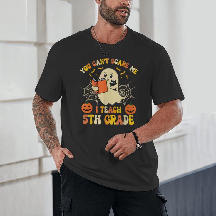 You Can't Scare Me I Teach 5th Grade Teacher Halloween Ghost Unisex T-Shirt, novelty gifts, funny gifts You Can't Scare Me I Teach 5th Grade Teacher Halloween Ghost Unisex T-Shirt, novelty gifts, funny gifts