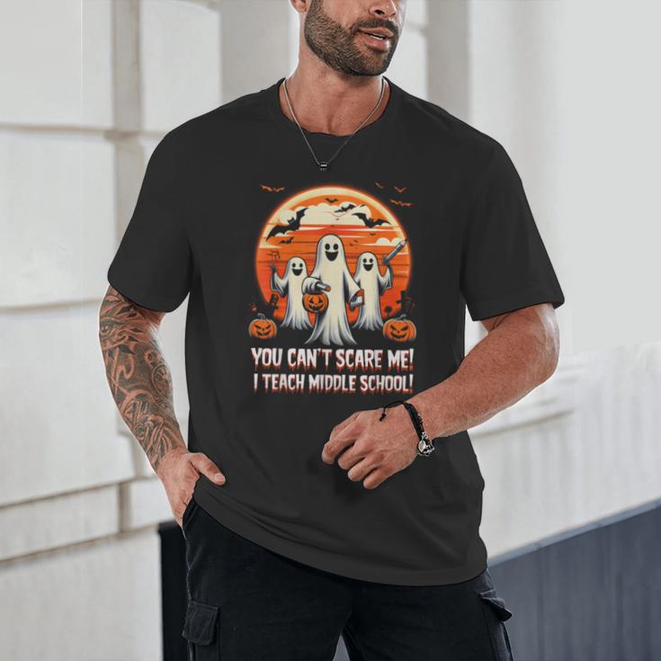 You Can't Scare Me I Teach Middle School Teacher Halloween Unisex T-Shirt, novelty gifts, funny gifts You Can't Scare Me I Teach Middle School Teacher Halloween Unisex T-Shirt, novelty gifts, funny gifts