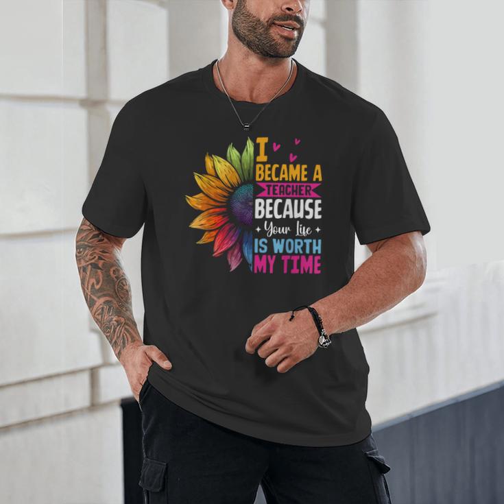 Cute I Became A Teacher Because Your Life Is Worth My Time Unisex T-Shirt, novelty gifts, funny gifts Cute I Became A Teacher Because Your Life Is Worth My Time Unisex T-Shirt, novelty gifts, funny gifts