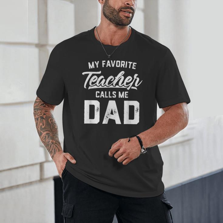 My Favorite Teacher Calls Me Dad Shirt Father's Day For Men Kids Unisex T-Shirt, novelty gifts, funny gifts