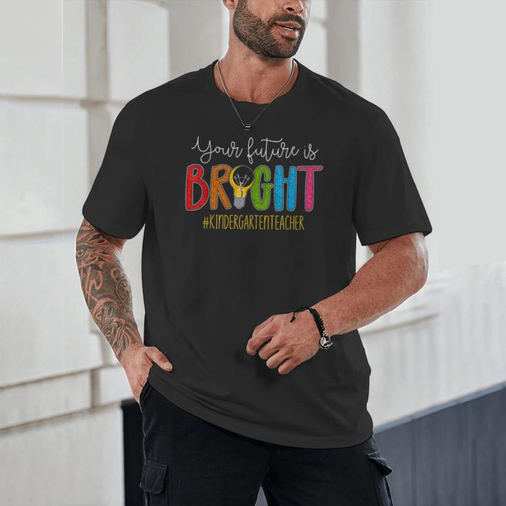 Your Future Is Bright Kindergarten Teacher Life Men Women Unisex T-Shirt, novelty gifts, funny gifts Your Future Is Bright Kindergarten Teacher Life Men Women Unisex T-Shirt, novelty gifts, funny gifts