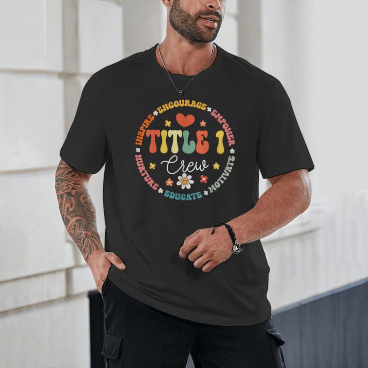 Groovy Title 1 Crew Cute Title 1 Reading Teacher Men Women Kids Unisex T-Shirt, novelty gifts, funny gifts