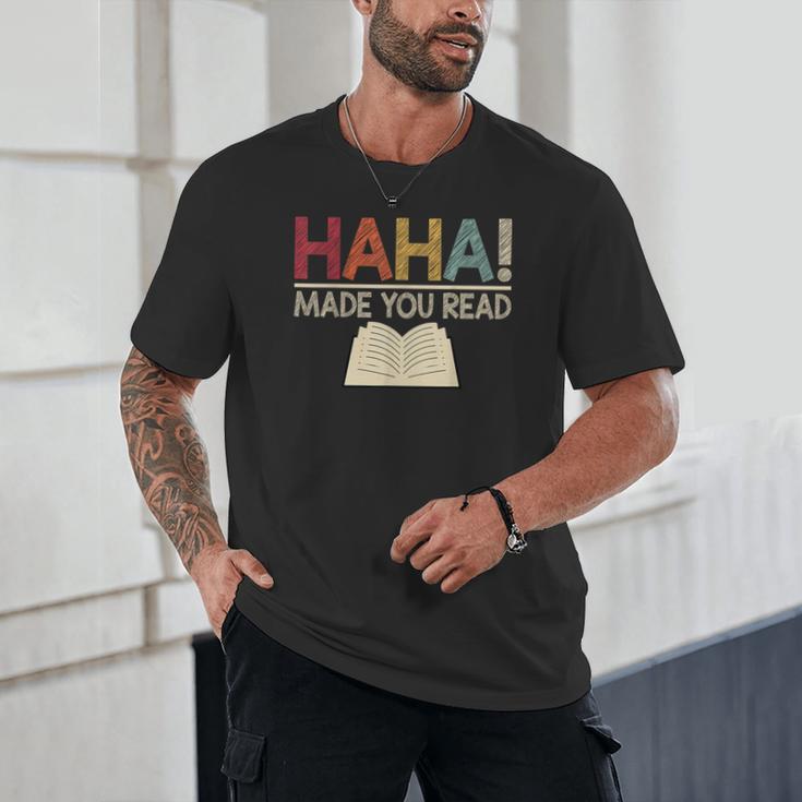 Ha Ha Made You Read Reading Teacher Teaching Unisex T-Shirt, novelty gifts, funny gifts Ha Ha Made You Read Reading Teacher Teaching Unisex T-Shirt, novelty gifts, funny gifts