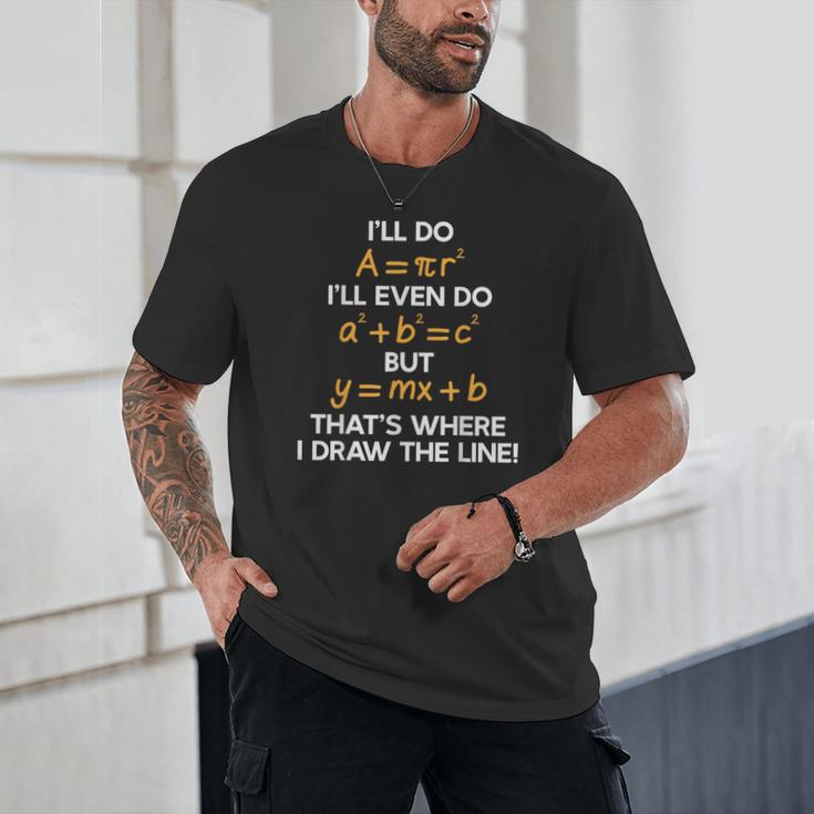 I'Ll Do Math Formula Math Puns For Students Teachers Unisex T-Shirt, novelty gifts, funny gifts I'Ll Do Math Formula Math Puns For Students Teachers Unisex T-Shirt, novelty gifts, funny gifts