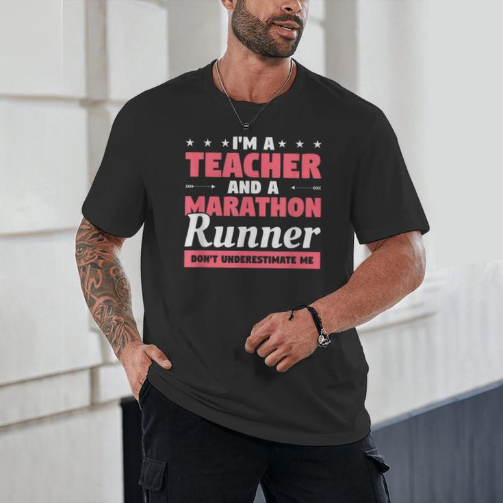 I'm A Teacher And A Marathon Runner Don't Underestimate Me Men Women Unisex T-Shirt, novelty gifts, funny gifts I'm A Teacher And A Marathon Runner Don't Underestimate Me Men Women Unisex T-Shirt, novelty gifts, funny gifts