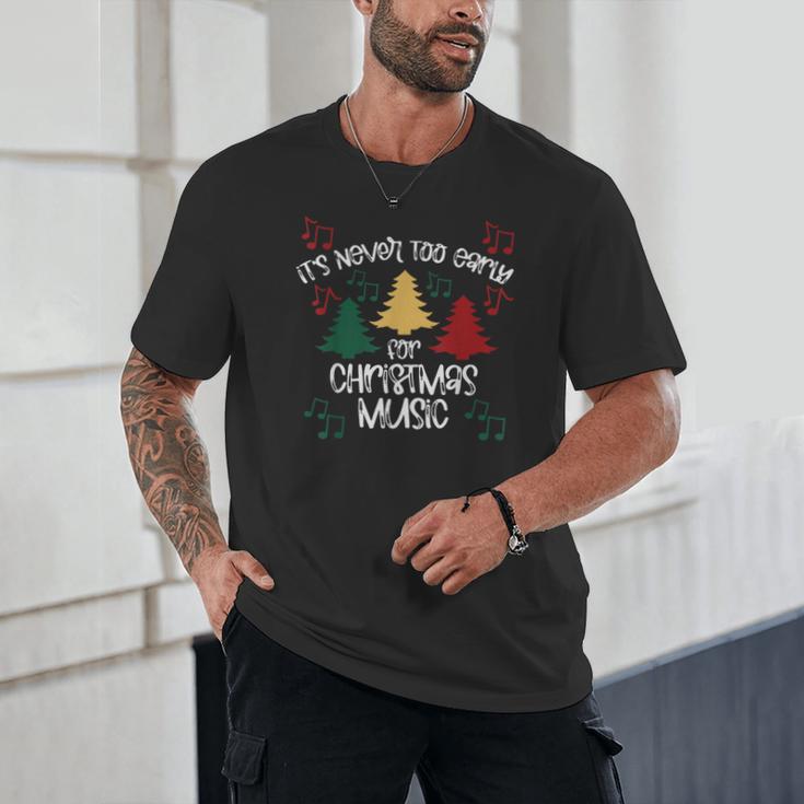 It's Never Too Early For Christmas Music Teacher Unisex T-Shirt, novelty gifts, funny gifts It's Never Too Early For Christmas Music Teacher Unisex T-Shirt, novelty gifts, funny gifts