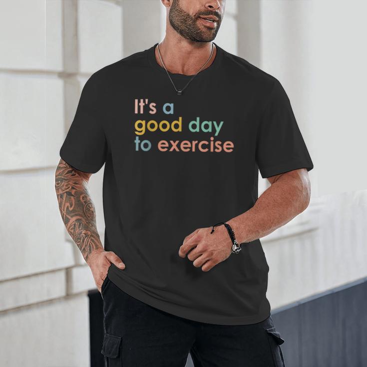 It's A Good Day To Exercise PE Teacher Gym Exercise For Men Women Unisex T-Shirt, novelty gifts, funny gifts It's A Good Day To Exercise PE Teacher Gym Exercise For Men Women Unisex T-Shirt, novelty gifts, funny gifts
