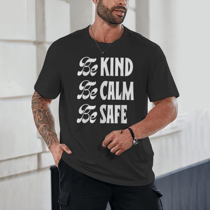 Be Kind Be Calm Be Safe Awareness For Teachers For Men Women Kids Unisex T-Shirt, novelty gifts, funny gifts Be Kind Be Calm Be Safe Awareness For Teachers For Men Women Kids Unisex T-Shirt, novelty gifts, funny gifts