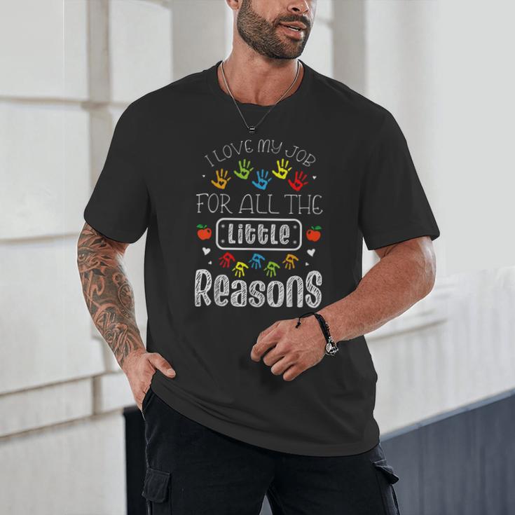 I Love My Job For All The Little Reasons Kid Daycare Teacher Unisex T-Shirt, novelty gifts, funny gifts I Love My Job For All The Little Reasons Kid Daycare Teacher Unisex T-Shirt, novelty gifts, funny gifts