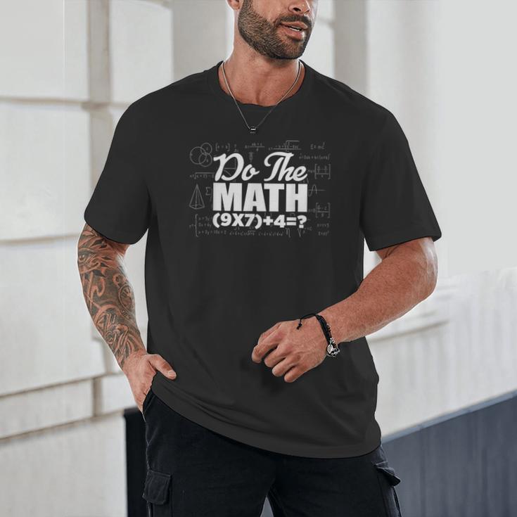 Do The Math 67 Meme Six Seven Men Women Teacher Unisex T-Shirt, novelty gifts, funny gifts
