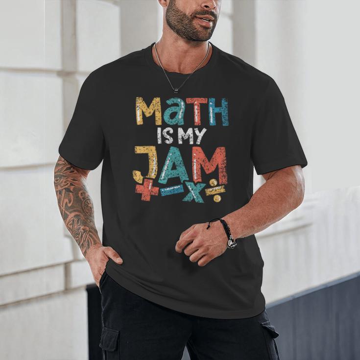 Math Is My Jam School Mathematics Women Men Math Teacher Unisex T-Shirt, novelty gifts, funny gifts