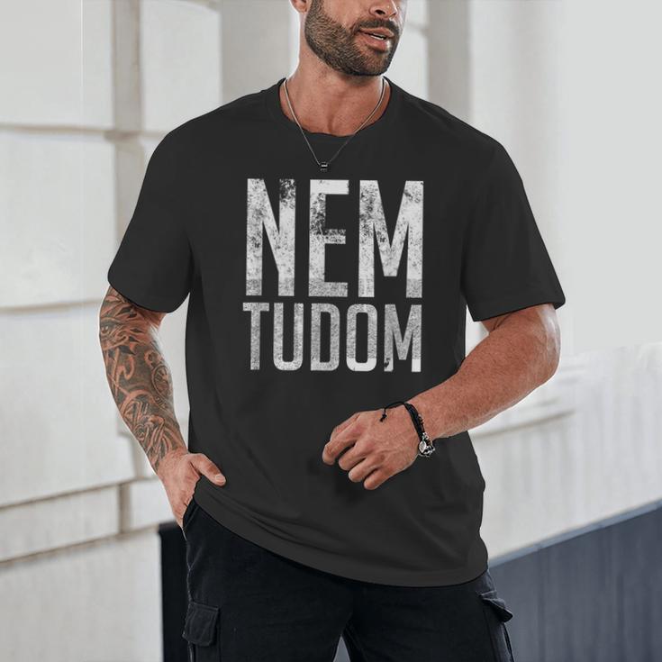 Nem Tudom Hungarian Teacher I Don't Know Men Women Girls Kids T-Shirt Unisex T-Shirt, novelty gifts, funny gifts Nem Tudom Hungarian Teacher I Don't Know Men Women Girls Kids T-Shirt Unisex T-Shirt, novelty gifts, funny gifts
