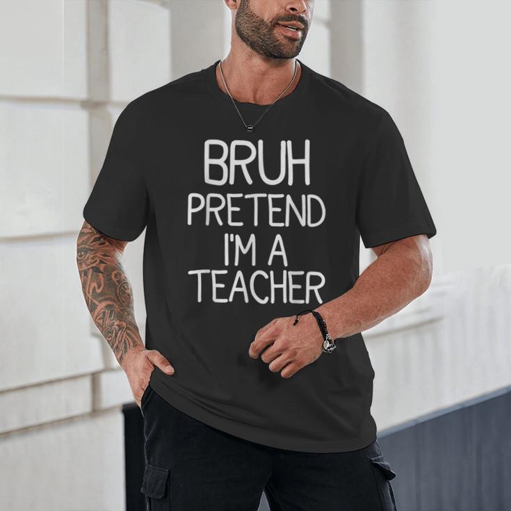 Pretend I'm A Teacher Halloween Costume Unisex T-Shirt, novelty gifts, funny gifts Pretend I'm A Teacher Halloween Costume Unisex T-Shirt, novelty gifts, funny gifts