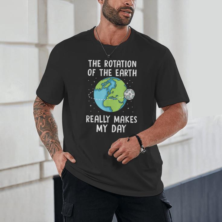 Rotation Of The Earth Makes My Day Science Teacher Earth Day Unisex T-Shirt, novelty gifts, funny gifts Rotation Of The Earth Makes My Day Science Teacher Earth Day Unisex T-Shirt, novelty gifts, funny gifts