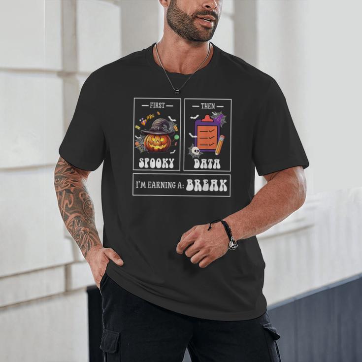 Sped Teacher Halloween First Spooky Then Data Sped Ed Team Unisex T-Shirt, novelty gifts, funny gifts Sped Teacher Halloween First Spooky Then Data Sped Ed Team Unisex T-Shirt, novelty gifts, funny gifts