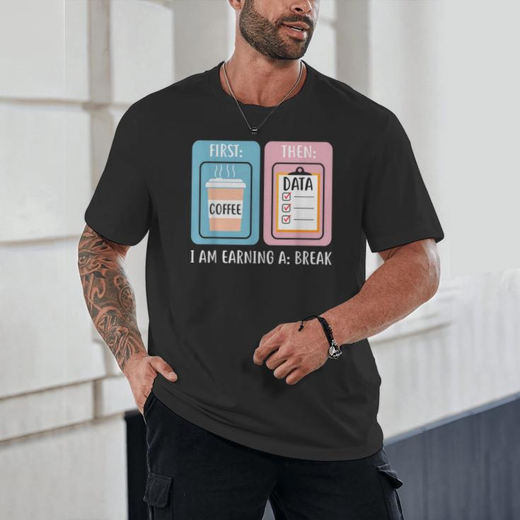 SPED Teacher Special Education First Coffee Then Data Unisex T-Shirt, novelty gifts, funny gifts SPED Teacher Special Education First Coffee Then Data Unisex T-Shirt, novelty gifts, funny gifts