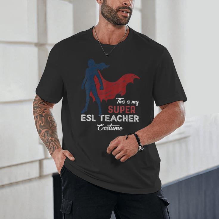 This Is My Super ESL Teacher Costume Lazy Halloween Unisex T-Shirt, novelty gifts, funny gifts This Is My Super ESL Teacher Costume Lazy Halloween Unisex T-Shirt, novelty gifts, funny gifts