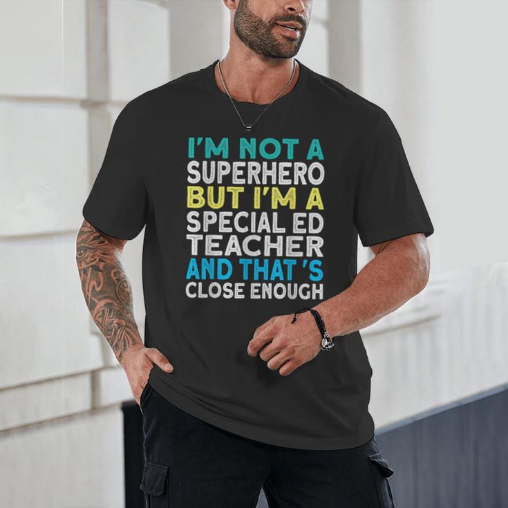 Superhero & Special Education Teacher Men Women Unisex T-Shirt, novelty gifts, funny gifts