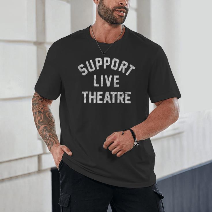 Support Live Theatre Drama Club Actor Actress Drama Teacher Unisex T-Shirt, novelty gifts, funny gifts Support Live Theatre Drama Club Actor Actress Drama Teacher Unisex T-Shirt, novelty gifts, funny gifts