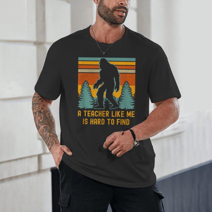 A Teacher Like Me Is Hard To Find Bigfoot Teacher Unisex T-Shirt, novelty gifts, funny gifts A Teacher Like Me Is Hard To Find Bigfoot Teacher Unisex T-Shirt, novelty gifts, funny gifts