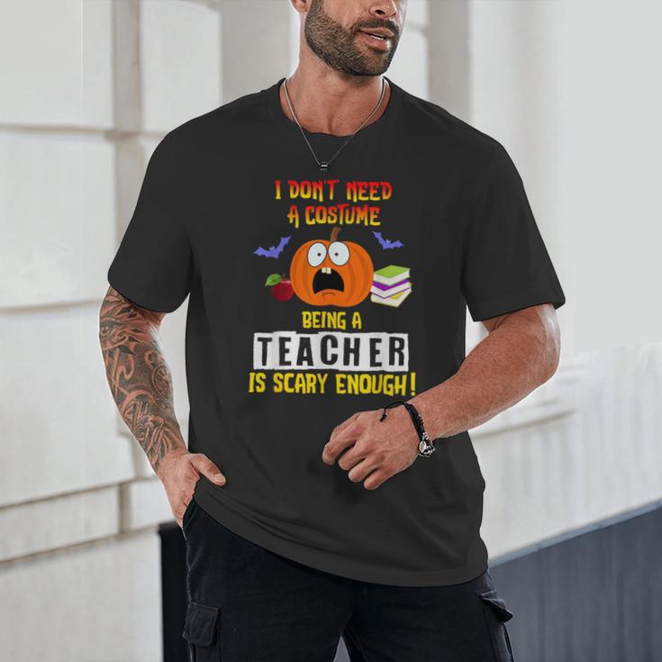 Being a Teacher Is Scary Enough Halloween Unisex T-Shirt, novelty gifts, funny gifts Being a Teacher Is Scary Enough Halloween Unisex T-Shirt, novelty gifts, funny gifts