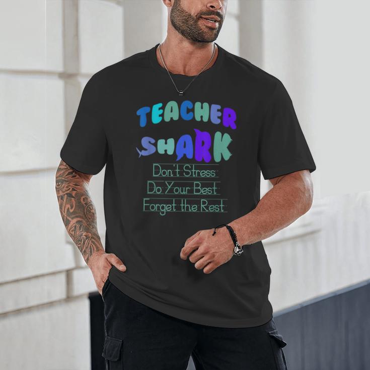 Teacher Shark Don't Stress Do Your Best Forget The Rest Unisex T-Shirt, novelty gifts, funny gifts Teacher Shark Don't Stress Do Your Best Forget The Rest Unisex T-Shirt, novelty gifts, funny gifts
