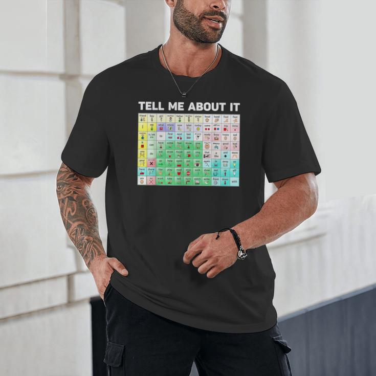 Tell Me About It Speech Language Pathology AAC Sped Teacher Unisex T-Shirt, novelty gifts, funny gifts Tell Me About It Speech Language Pathology AAC Sped Teacher Unisex T-Shirt, novelty gifts, funny gifts