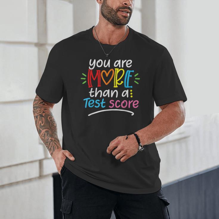 Test Day Teacher Shirt You Are More Than a Test Score Women Unisex T-Shirt, novelty gifts, funny gifts Test Day Teacher Shirt You Are More Than a Test Score Women Unisex T-Shirt, novelty gifts, funny gifts